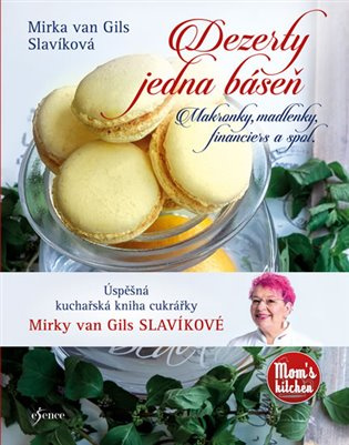 Dezerty jedna báseň - Makronky, madlenky, financiers a spol. - kniha z kategorie Podle úpravy