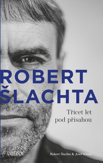 Šlachta - Třicet let pod přísahou