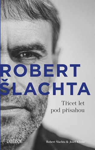 Šlachta - Třicet let pod přísahou