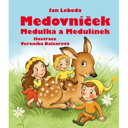 Medovníček, Medulka a Medulínek Euromedia Group, a.s.