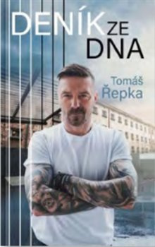 Deník ze dna - Tomáš Řepka