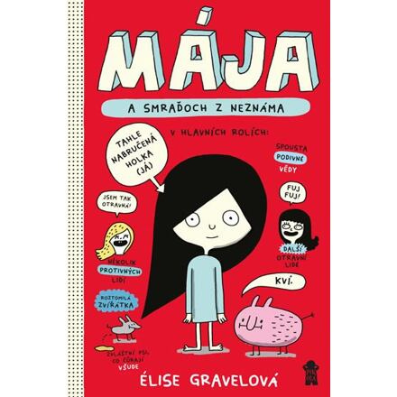 MÁJA: Mája a smraďoch z neznáma
