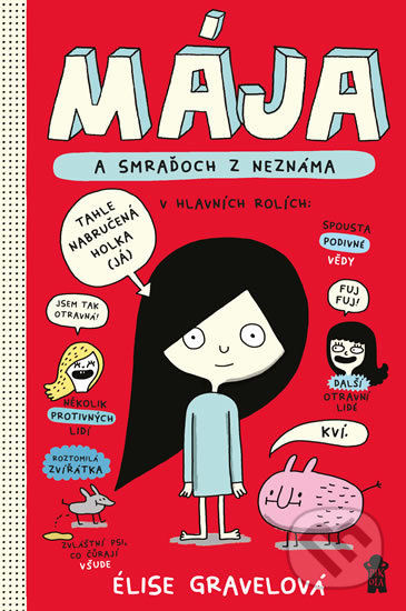 MÁJA: Mája a smraďoch z neznáma