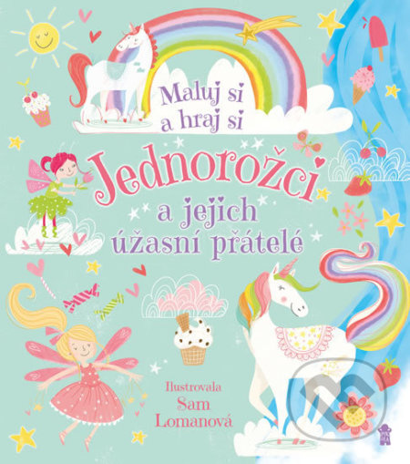 Jednorožci a jejich úžasní přátelé