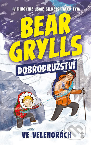 Bear Grylls: Dobrodružství ve velehorách