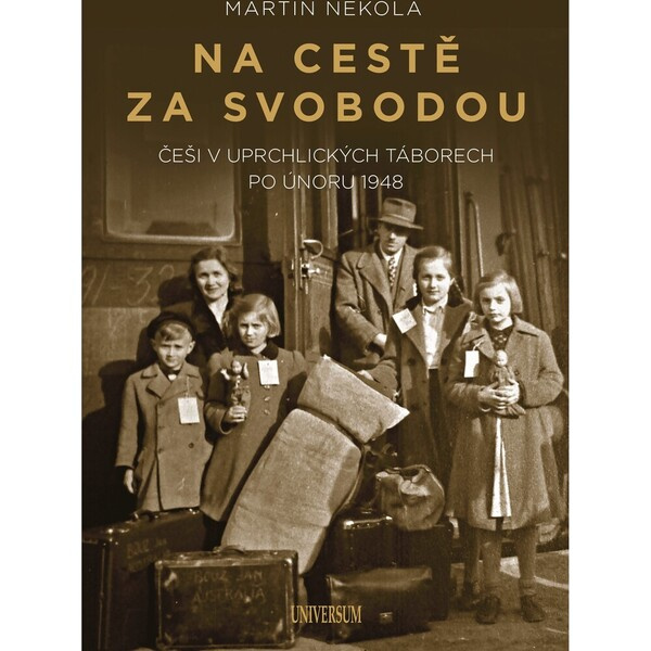 Na cestě za svobodou: Češi v uprchlických táborech po únoru 1948