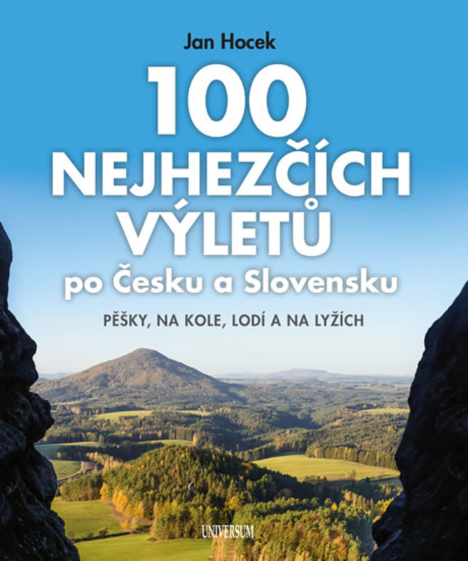 100 nejhezčích výletů po Čechách a Slovensku Euromedia Group, a.s.