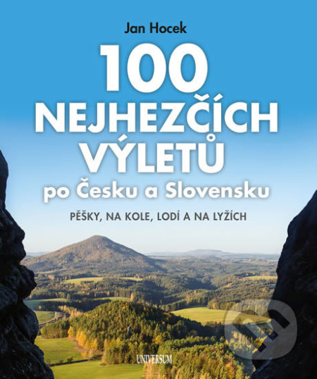 100 nejhezčích výletů po Čechách a Slovensku Euromedia Group, a.s.