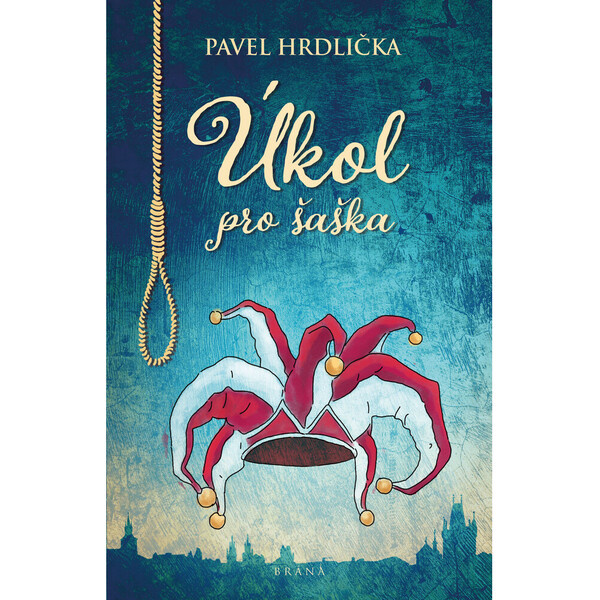 Úkol pro šaška - Pavel Hrdlička