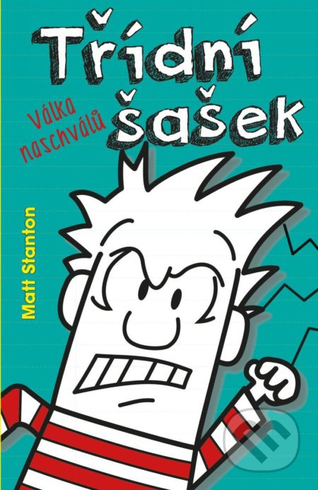 Třídní šašek 3: Válka naschválů - Matt Stanton - kniha z kategorie Pro děti