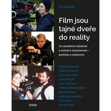 Film jsou tajné dveře do reality - 10 zásadních režisérek a režisérů současnosti – portréty a rozhov