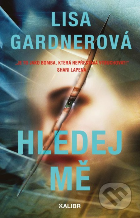Hledej mě - Lisa Gardner - kniha z kategorie Thrillery
