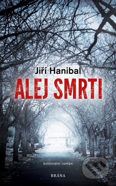 Alej smrti - Jiří Hanibal