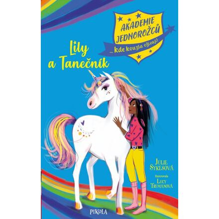 Akademie jednorožců: Lily a Tanečník