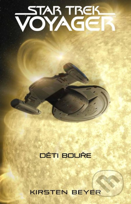 Star Trek: Voyager – Děti bouře - Kirsten Beyer