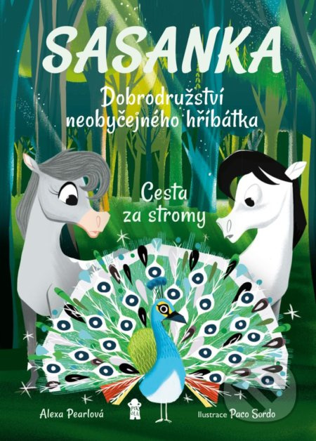 Sasanka. Dobrodružství neobyčejného hříbátka - Cesta za stromy