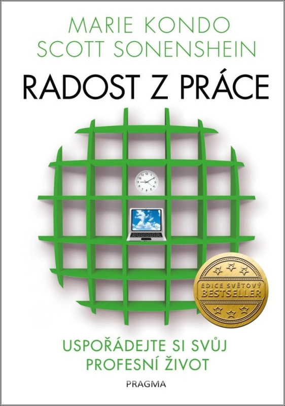 Radost z práce - Uspořádejte si svůj profesní život