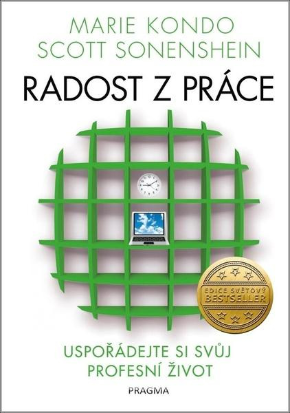 Radost z práce - Uspořádejte si svůj profesní život