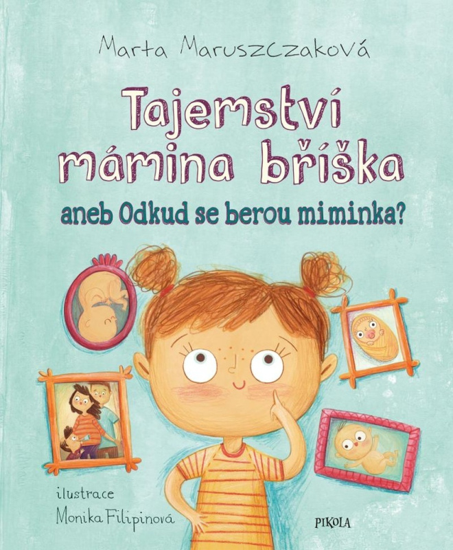 Tajemství mámina bříška aneb Odkud se berou miminka - kniha z kategorie Pro děti