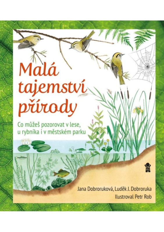Malá tajemství přírody: Co můžeš pozorovat v lese, u rybníka i v městském parku Euromedia Group, a.s.