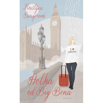 Holka od Big Benu - Kristýna Burgerová