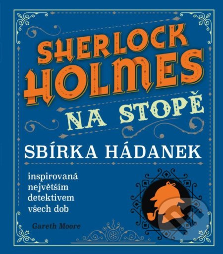 Sherlock Holmes na stopě - Gareth Moore - kniha z kategorie Hry pro dospělé