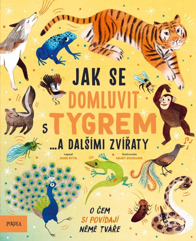 Jak se domluvit s tygrem… a dalšími zvířaty Euromedia Group, a.s.