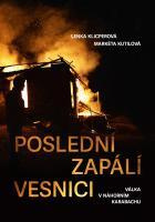 Poslední zapálí vesnici - Válka v Náhorním Karabachu