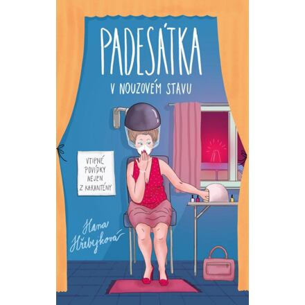 Padesátka v nouzovém stavu - Hana Hřebejková