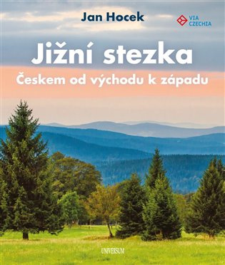 Jižní stezka Českem od východu k západu