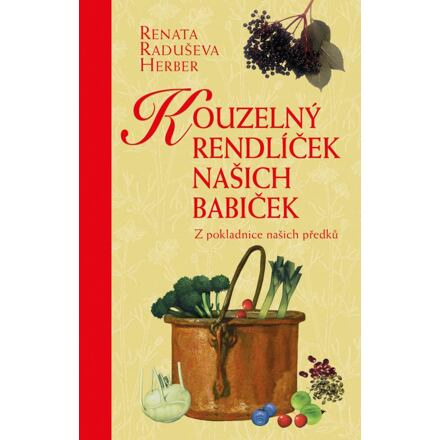 Kouzelný rendlíček našich babiček - Z pokladnice našich předků