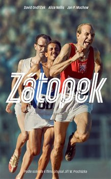 Zátopek - Jiří W. Procházka, David Ondříček, Alice Nellis, Jan P. Muchow