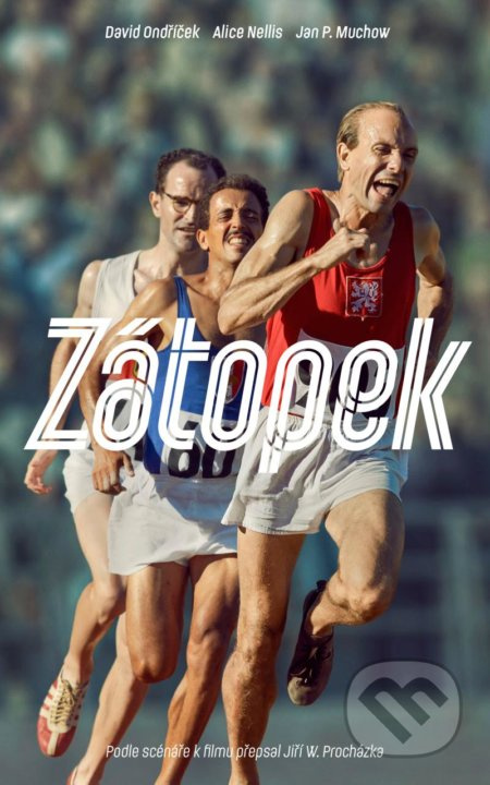 Zátopek - Jiří W. Procházka, David Ondříček, Alice Nellis, Jan P. Muchow