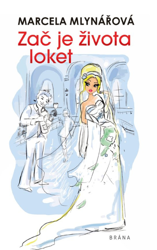 Zač je života loket - Marcela Mlynářová