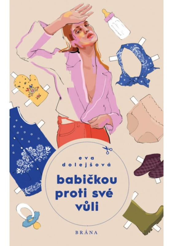 Babičkou proti své vůli - Eva Dolejšová