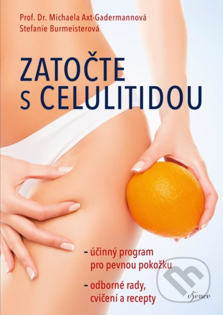 Zatočte s celulitidou - Stefanie Burmeister, Michaela Axt-Gadermann - kniha z kategorie Zdraví a životní styl