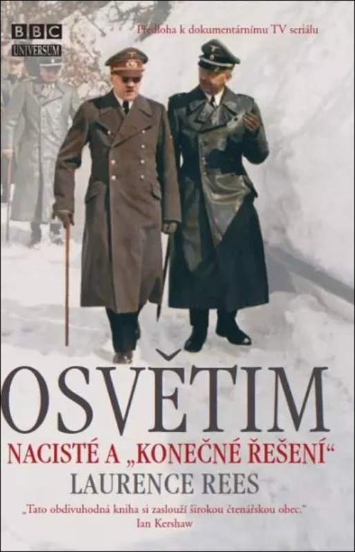 Osvětim - Nacisté a "konečné řešení"