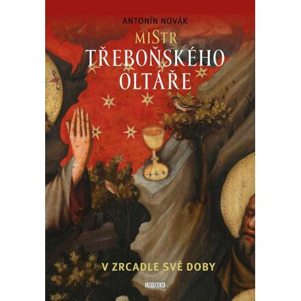 Mistr třeboňského oltáře v zrcadle své doby