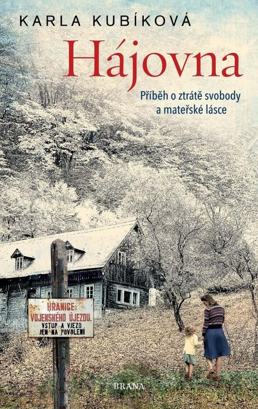 Hájovna - Karla Kubíková