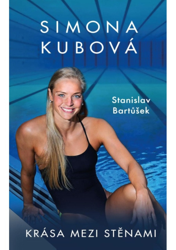 Simona Kubová: Krása mezi stěnami - Stanislav Bartůšek, Simona Kubová