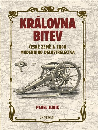 Královna bitev - České země a zrod moderního dělostřelectva