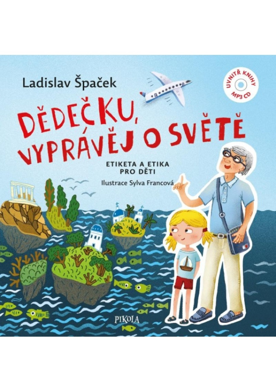 Dědečku, vyprávěj o světě + CD Euromedia Group, a.s.