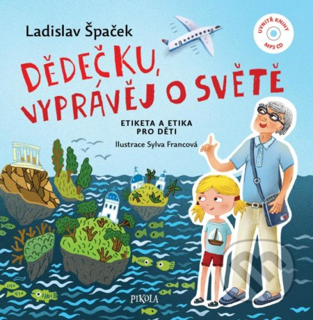 Dědečku, vyprávěj o světě + CD Euromedia Group, a.s.