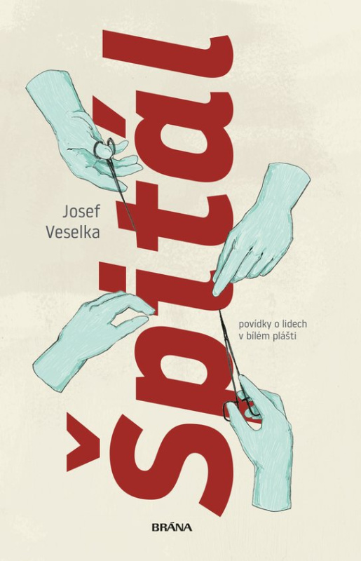 Špitál - Josef Veselka