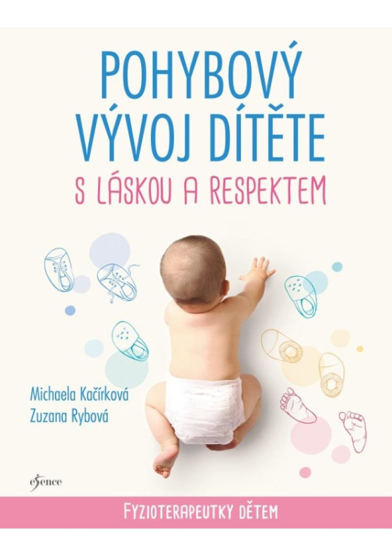 Pohybový vývoj dítěte s láskou a respektem - Fyzioterapeutky dětem Euromedia Group, a.s.