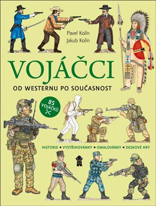 Vojáčci: Od westernu po současnost Euromedia Group, a.s.