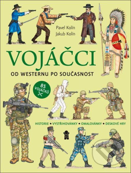 Vojáčci: Od westernu po současnost Euromedia Group, a.s.