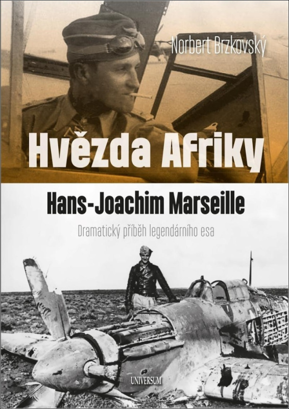 Hvězda Afriky. Hans-Joachim Marseille – dramatický příběh legendárního esa
