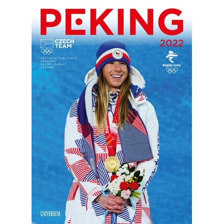 Peking 2022 - Oficiální publikace Českého olympijského výboru Euromedia Group, a.s.
