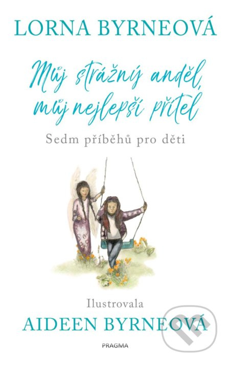 Můj anděl strážný, můj nejlepší přítel - Sedm příběhů pro děti